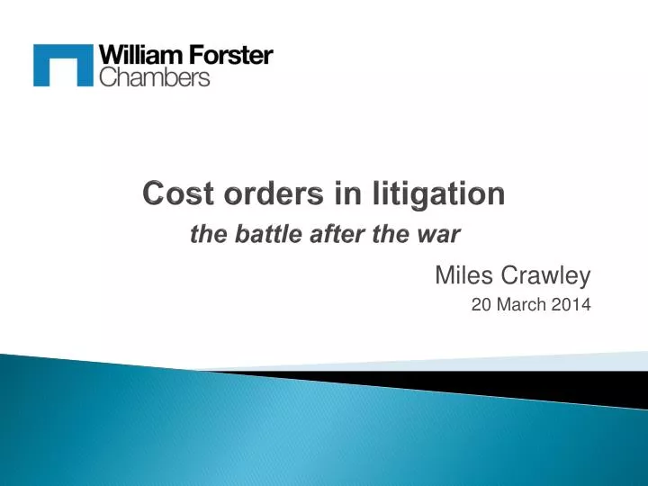 cost orders in litigation the battle after the war