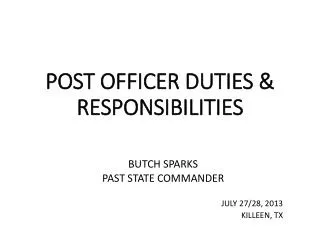 POST OFFICER DUTIES &amp; RESPONSIBILITIES