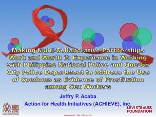Jeffry P. Acaba Action for Health Initiatives (ACHIEVE), Inc.