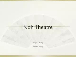 Noh Theatre