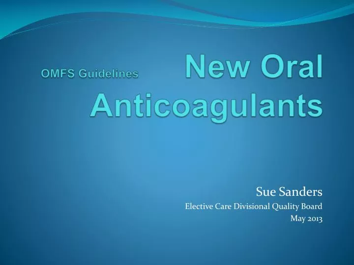 omfs guidelines new oral anticoagulants