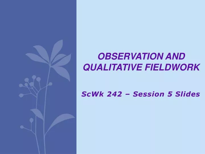 observation and qualitative fieldwork