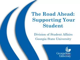 The Road Ahead: Supporting Your Student