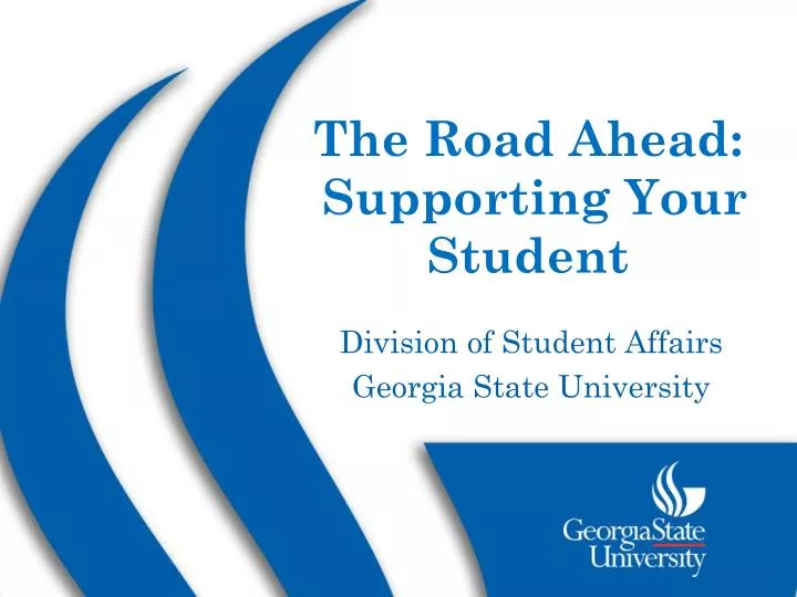 the road ahead supporting your student