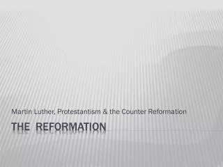 The reformation