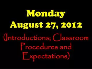 Monday August 27, 2012