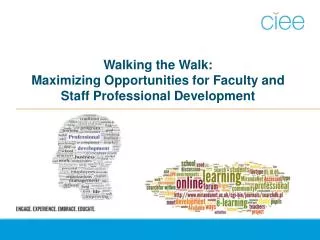 Walking the Walk: Maximizing Opportunities for Faculty and Staff Professional Development