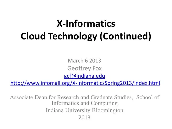 x informatics cloud technology continued