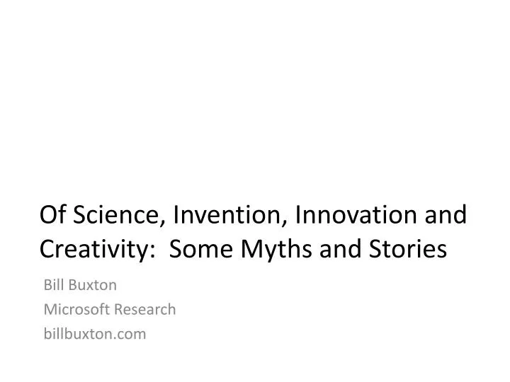 of science invention innovation and creativity some myths and stories