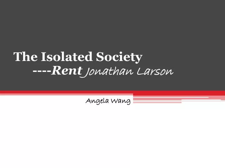 the isolated society rent jonathan larson