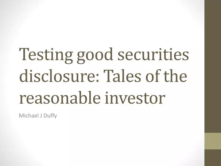 testing good securities disclosure tales of the reasonable investor