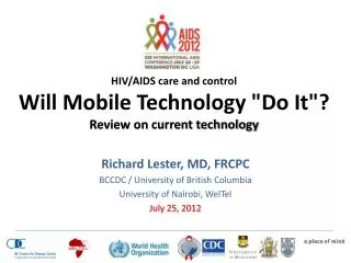 HIV/AIDS care and control Will Mobile Technology &quot;Do It&quot;? Review on current technology