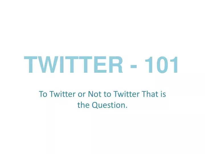 twitter 101