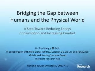 Bridging the Gap between Humans and the Physical World