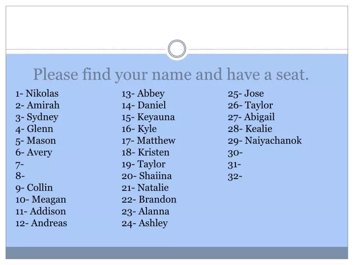 please find your name and have a seat