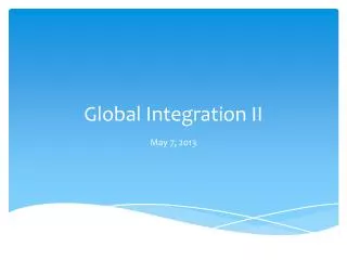 Global Integration II