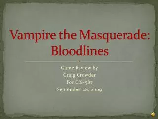 Vampire the Masquerade : Bloodlines