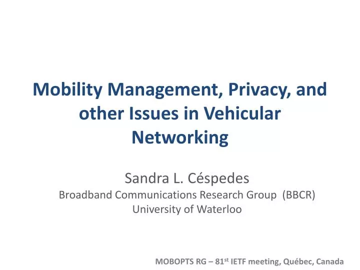 mobility management privacy and other issues in vehicular networking