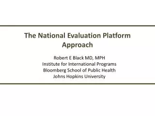 The National Evaluation Platform Approach