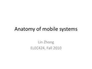 Anatomy of mobile systems