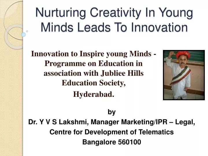 nurturing creativity in young minds leads to innovation