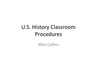 U.S. History Classroom Procedures