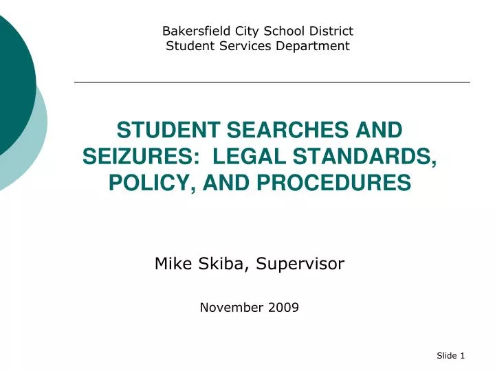 student searches and seizures legal standards policy and procedures
