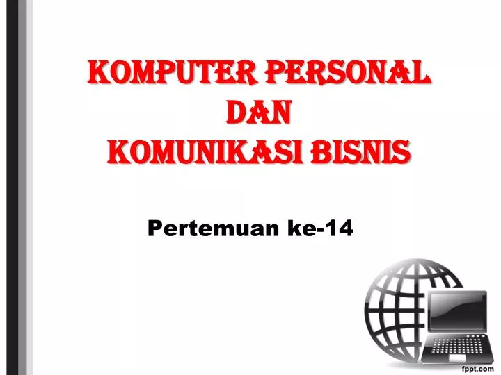 komputer personal dan komunikasi bisnis