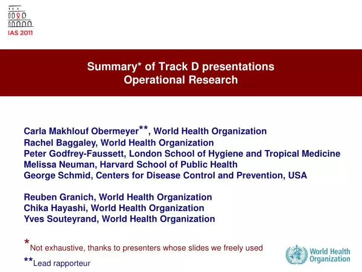 summary of track d presentations operational research