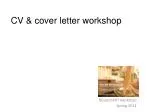 CV &amp; cover letter workshop - slide 1