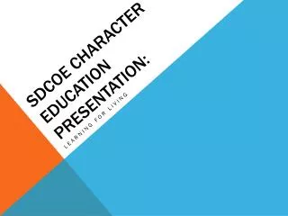 SDCOE ChaRACTER EDUCATION Presentation: