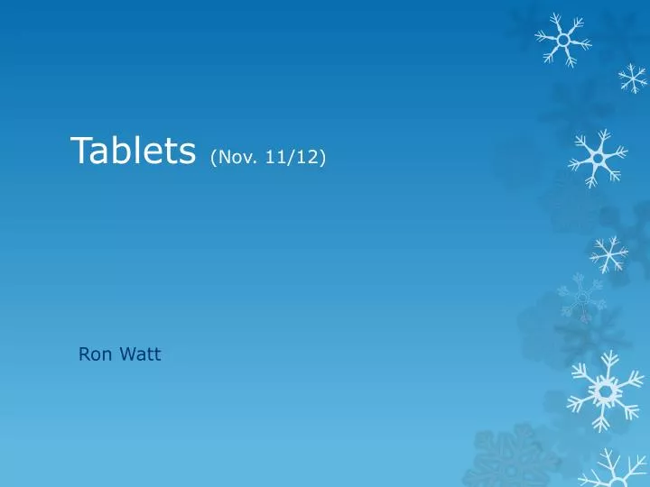 tablets nov 11 12