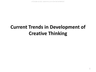 Current Trends in Development of Creative Thinking