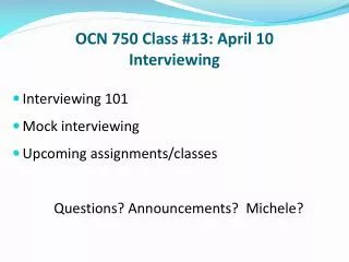 OCN 750 Class #13: April 10 Interviewing