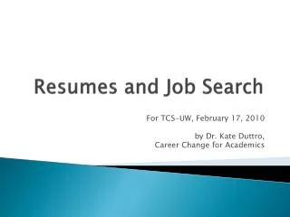 Resumes and Job Search