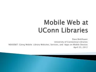 Mobile Web at UConn Libraries