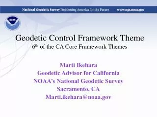 Geodetic Control Framework Theme 6 th of the CA Core Framework Themes
