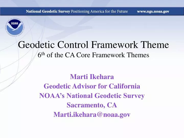 geodetic control framework theme 6 th of the ca core framework themes