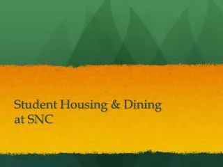 Student Housing &amp; Dining at SNC
