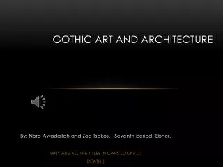 Gothic Art and Architecture