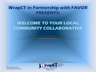 WrapCT in Partnership with FAVOR Presents : WELCOME TO YOUR LOCAL COMMUNITY COLLABORATIVE