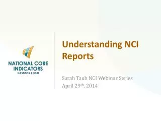 Understanding NCI Reports