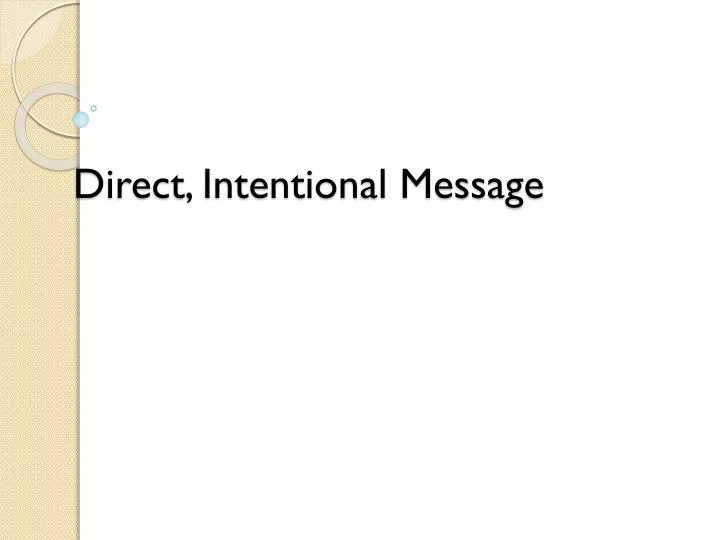 direct intentional message