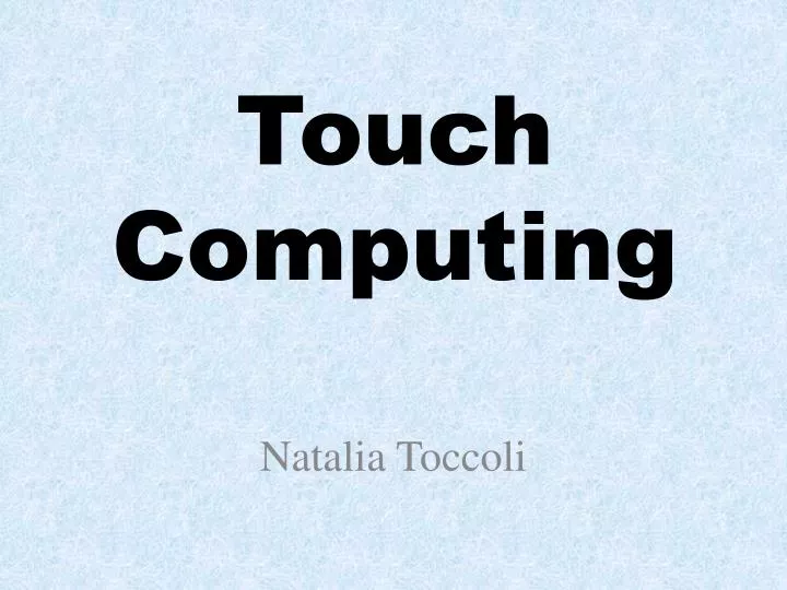 touch computing