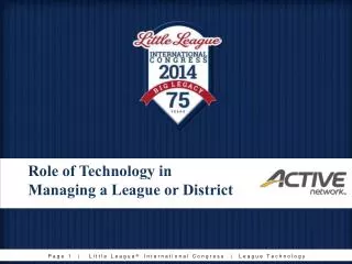 Role of Technology in 									 Managing a League or District