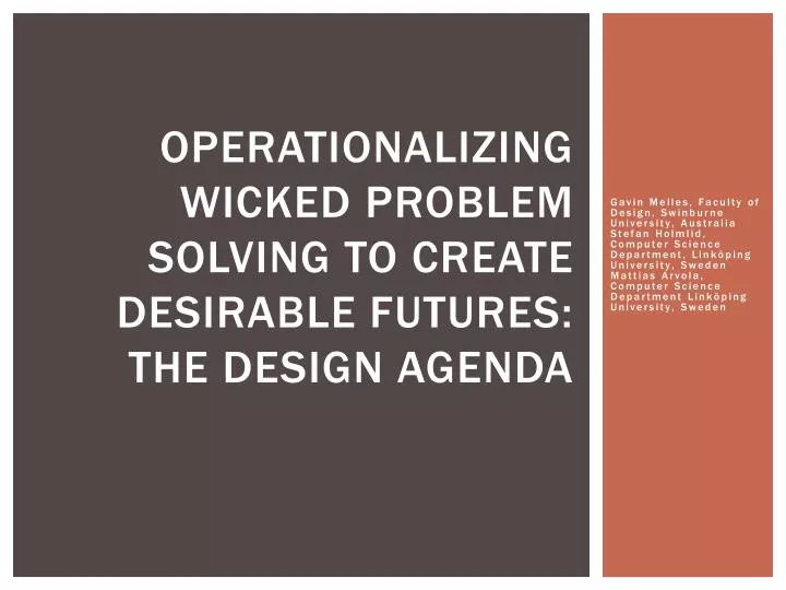 operationalizing wicked problem solving to create desirable futures the design agenda