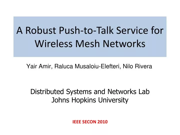 a robust push to talk service for wireless mesh networks