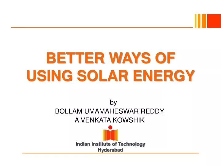 better ways of using solar energy