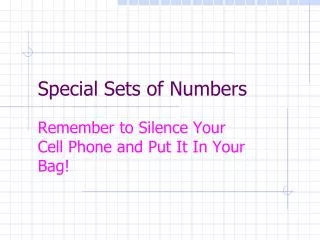 Special Sets of Numbers