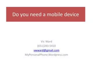 Do you need a mobile device